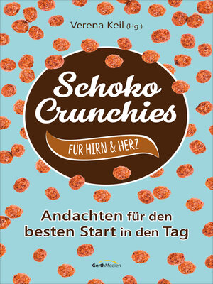 cover image of Schoko-Crunchies für Hirn & Herz